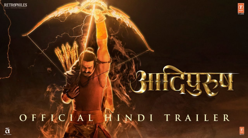 Adipurush Trailer