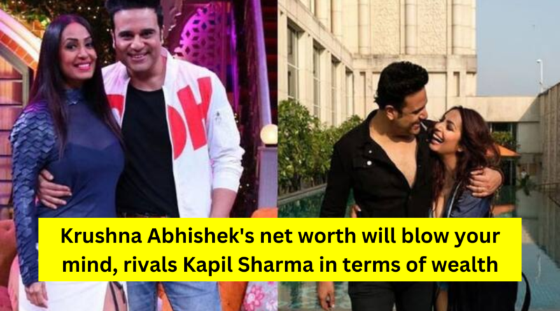 Krushna Abhishek Net Worth 2023