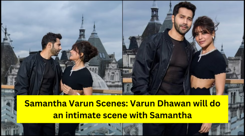 Samantha Varun Scenes