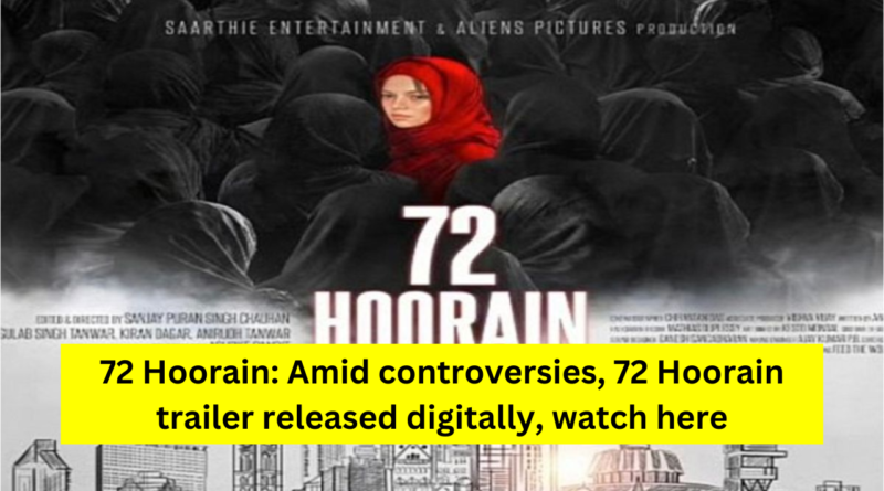 72 Hoorain Movie Trailer