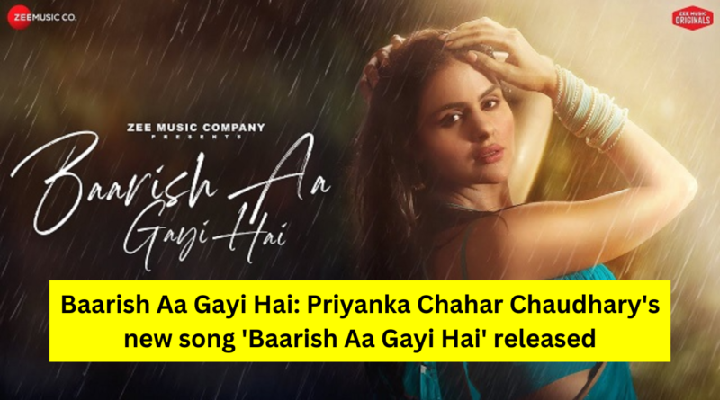 Baarish Aa Gayi Hai