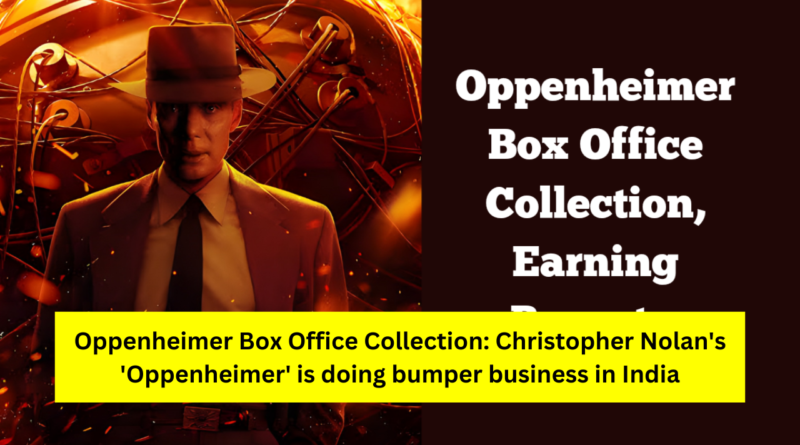 Oppenheimer Box Office Collection