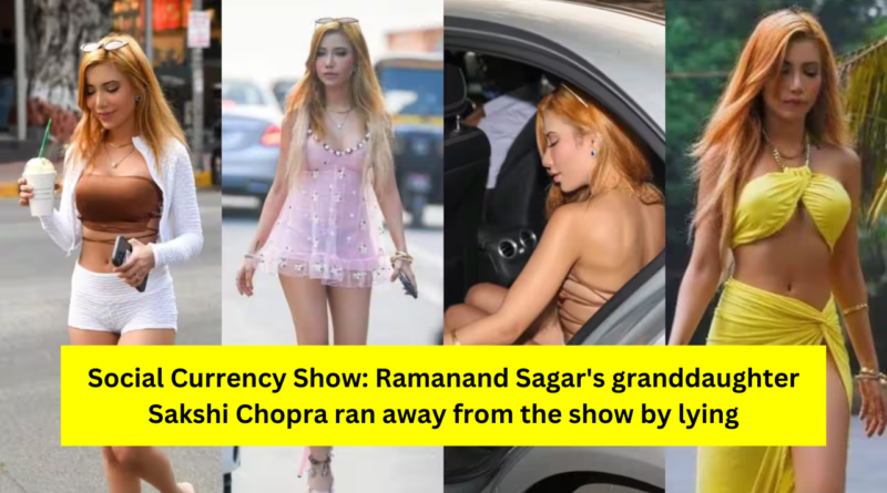 Sakshi Chopra Social Currency Show