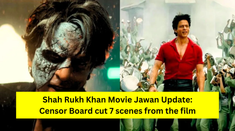Jawan Movie Censor Board