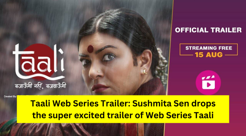 Taali Web Series Trailer